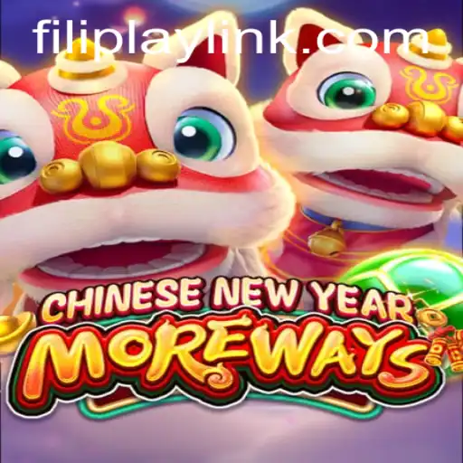 Unveiling the Thrill of CHINESENEWYEARMOREWAYS: A FILIPLAY Sensation