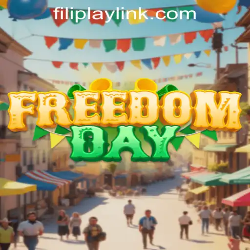 FreedomDay: Discover the Exciting World of FILIPLAY