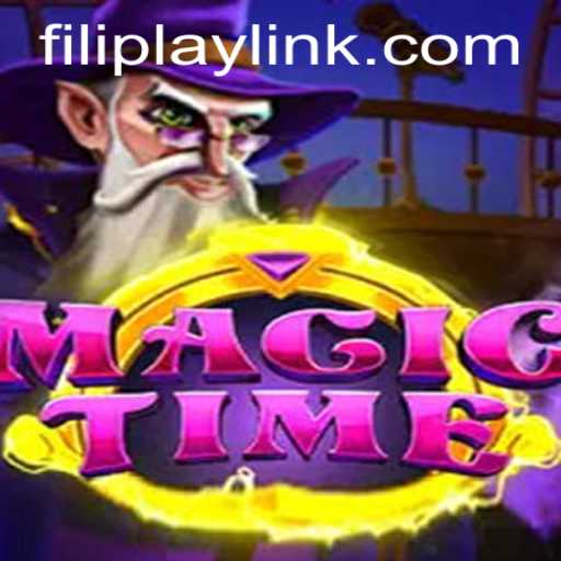 The Magical World of MagicTime: A Deep Dive into FILIPLAY Game Mechanics