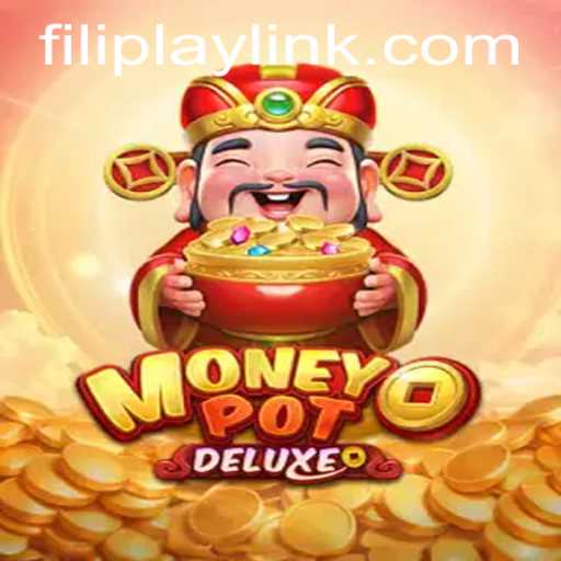 Exploring MoneyPotDELUXE: The Revolutionary Gaming Experience by FILIPLAY